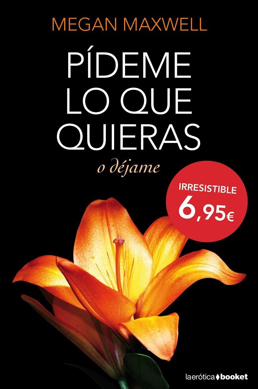PÍDEME LO QUE QUIERAS O DÉJAME | 9788408127437 | MAXWELL, MEGAN  | Llibreria Drac - Librería de Olot | Comprar libros en catalán y castellano online