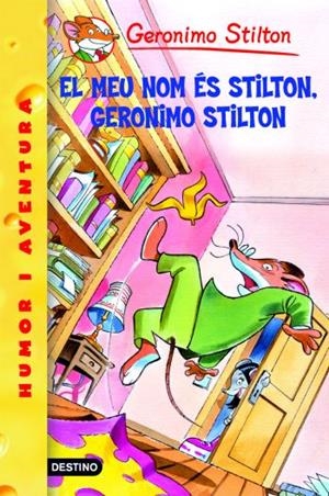 MEU NOM ES STILTON, GERONIMO STILTON, EL (+ RATSORPRESA 1) | 9788490575208 | STILTON, GERONIMO | Llibreria Drac - Llibreria d'Olot | Comprar llibres en català i castellà online
