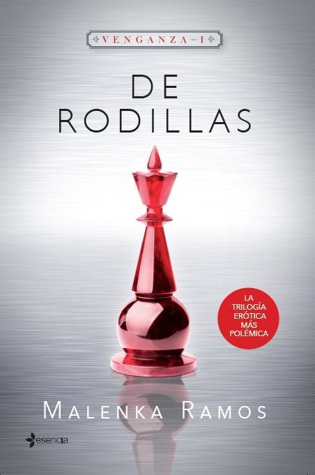 DE RODILLAS (VENGANZA 1) | 9788408130635 | RAMOS, MALENKA | Llibreria Drac - Librería de Olot | Comprar libros en catalán y castellano online