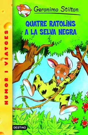 QUATRE RATOLINS A LA SELVA NEGRA  (+ RATSORPRESA 11 ) | 9788490575253 | STILTON, GERONIMO | Llibreria Drac - Librería de Olot | Comprar libros en catalán y castellano online
