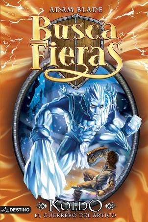 KOLDO, EL GUERRERO DEL ÁRTICO (BUSCAFIERAS 28) | 9788408128410 | BLADE, ADAM  | Llibreria Drac - Llibreria d'Olot | Comprar llibres en català i castellà online