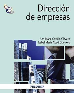 DIRECCIÓN DE EMPRESAS | 9788436829433 | CASTILLO, ANA MARÍA ; ABAD, ISABEL MARÍA | Llibreria Drac - Librería de Olot | Comprar libros en catalán y castellano online