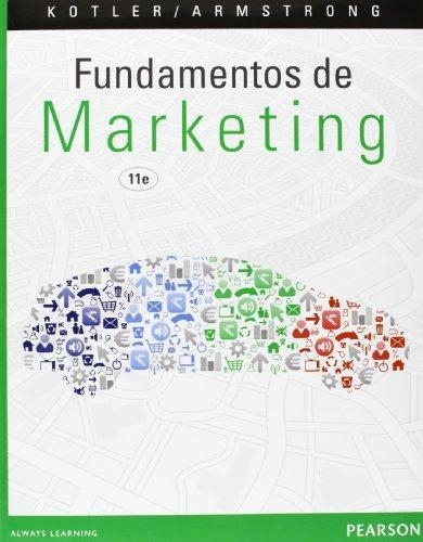 FUNDAMENTOS DE MARKETING | 9786073217224 | KOTLER, PHILIP ; ARMSTRONG, GARY | Llibreria Drac - Librería de Olot | Comprar libros en catalán y castellano online