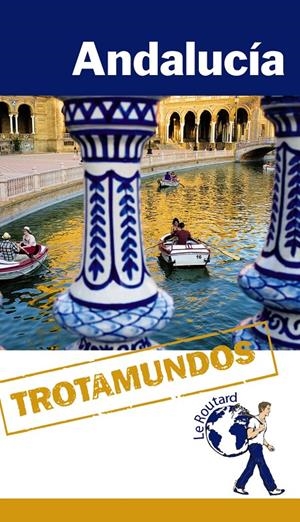 ANDALUCÍA 2014 ( TROTAMUNDOS ) | 9788415501480 | GLOAGUEN, PHILIPPE | Llibreria Drac - Librería de Olot | Comprar libros en catalán y castellano online