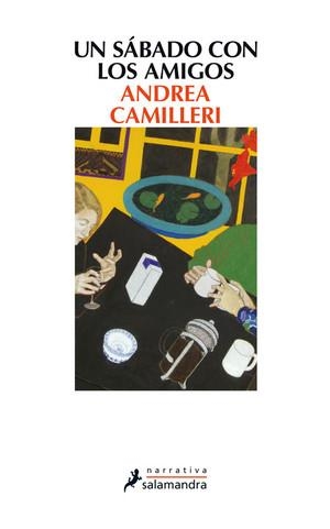 UN SÁBADO CON LOS AMIGOS | 9788498385977 | CAMILLERI, ANDREA | Llibreria Drac - Llibreria d'Olot | Comprar llibres en català i castellà online