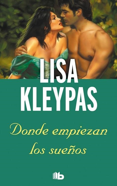DONDE EMPIEZAN LOS SUEÑOS | 9788498729726 | KLEYPAS, LISA | Llibreria Drac - Llibreria d'Olot | Comprar llibres en català i castellà online