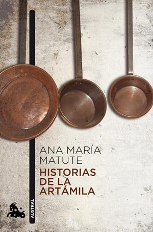 HISTORIAS DE LA ARTÁMILA | 9788423343607 | MATUTE, ANA MARÍA | Llibreria Drac - Librería de Olot | Comprar libros en catalán y castellano online