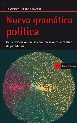 NUEVA GRAMÁTICA POLÍTICA | 9788498885880 | JURADO, FRANCISCO | Llibreria Drac - Llibreria d'Olot | Comprar llibres en català i castellà online