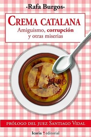CREMA CATALANA | 9788498886030 | BURGOS, RAFA | Llibreria Drac - Llibreria d'Olot | Comprar llibres en català i castellà online