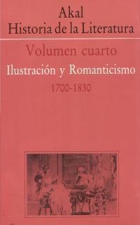 HISTORIA DE LA LITERATURA IV. ILUSTRACION Y ROMANTICISMO | 9788476006849 | Llibreria Drac - Llibreria d'Olot | Comprar llibres en català i castellà online