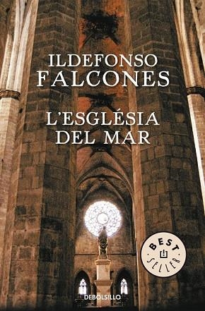 ESGLÉSIA DEL MAR, L' | 9788490624876 | FALCONES, ILDEFONSO | Llibreria Drac - Librería de Olot | Comprar libros en catalán y castellano online