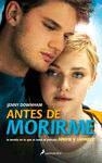 ANTES DE MORIRME | 9788498386394 | DOWNHAM, JENNY | Llibreria Drac - Llibreria d'Olot | Comprar llibres en català i castellà online