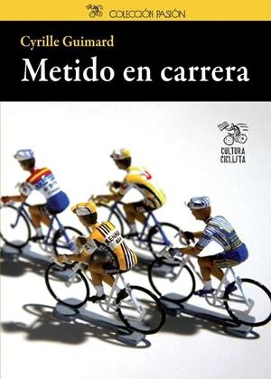 METIDO EN CARRERA | 9788493994877 | GUIMARD, CYRILLE | Llibreria Drac - Librería de Olot | Comprar libros en catalán y castellano online