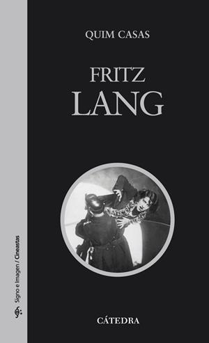 FRITZ LANG | 9788437626253 | URKIJO, FRANCISCO JAVIER | Llibreria Drac - Librería de Olot | Comprar libros en catalán y castellano online
