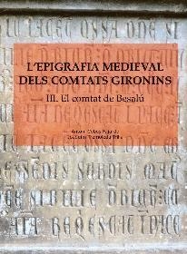 EPIGRAFIA MEDIEVALDELS COMTATS GIRONINS, L'. EL COMTAT DE BESALÚ | 9788461674107 | TREMOLEDA, JOAQUIM | Llibreria Drac - Llibreria d'Olot | Comprar llibres en català i castellà online
