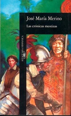 CRONICAS MESTIZAS, LAS | 9788420480992 | MERINO, JOSE MARIA | Llibreria Drac - Librería de Olot | Comprar libros en catalán y castellano online