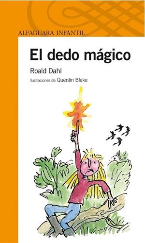 DEDO MAGICO, EL | 9788420447841 | DAHL, ROALD | Llibreria Drac - Llibreria d'Olot | Comprar llibres en català i castellà online