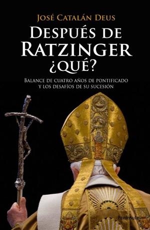 DESPUES DE RATZINGER QUE | 9788483078716 | CATALAN, JOSE | Llibreria Drac - Librería de Olot | Comprar libros en catalán y castellano online
