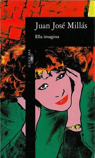 ELLA IMAGINA | 9788420481418 | MILLAS JUAN JOSE. | Llibreria Drac - Llibreria d'Olot | Comprar llibres en català i castellà online
