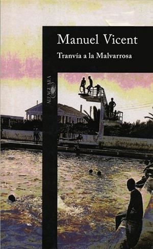 TRANVIA A LA MALVAROSA | 9788420481289 | VICENT,MANUEL | Llibreria Drac - Llibreria d'Olot | Comprar llibres en català i castellà online