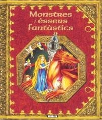 MONSTRES I ESSERS FANTASTICS | 9788430525775 | VV.AA. | Llibreria Drac - Llibreria d'Olot | Comprar llibres en català i castellà online