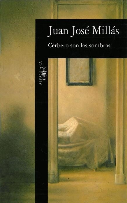CERBERO SON LAS SOMBRAS | 9788420480596 | MILLAS, JUAN JOSE | Llibreria Drac - Llibreria d'Olot | Comprar llibres en català i castellà online