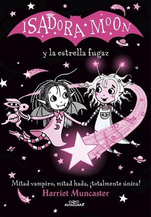 ESTRELLA FUGAZ, LA (ISADORA MOON) | 9788420456867 | MUNCASTER, HARRIET | Llibreria Drac - Llibreria d'Olot | Comprar llibres en català i castellà online