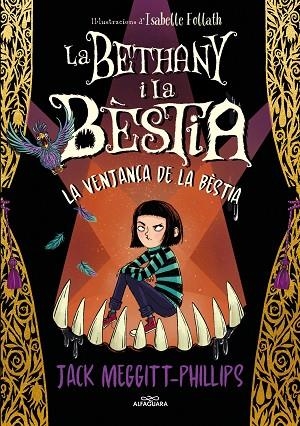 VENJANÇA DE LA BESTIA, LA (BETHANY I LA BESTIA 2) | 9788420456843 | MEGGITT-PHILLIPS, JACK | Llibreria Drac - Llibreria d'Olot | Comprar llibres en català i castellà online