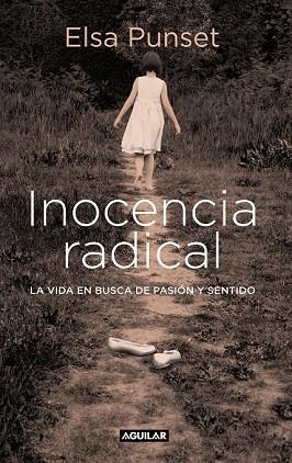 INOCENCIA RADICAL | 9788403599451 | PUNSET, ELSA | Llibreria Drac - Llibreria d'Olot | Comprar llibres en català i castellà online