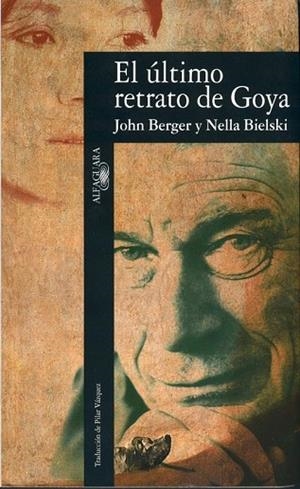 ULTIMO RETRATO DE GOYA, EL | 9788420428468 | BERGER, JOHN | Llibreria Drac - Llibreria d'Olot | Comprar llibres en català i castellà online