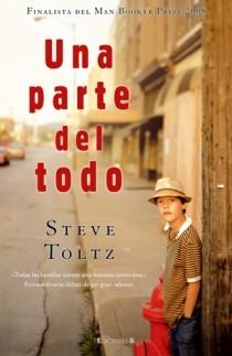 PARTE DEL TODO, UNA | 9788466641173 | TOLTZ, STEVE | Llibreria Drac - Librería de Olot | Comprar libros en catalán y castellano online
