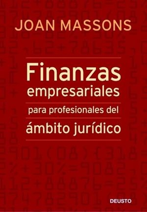 FINANZAS EMPRESARIALES PARA PROFESIONALES DEL AMBITO JURIDIC | 9788423427253 | MASSONS, JOAN | Llibreria Drac - Librería de Olot | Comprar libros en catalán y castellano online