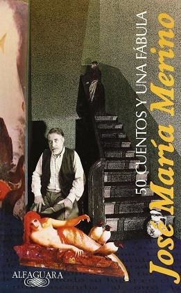 50 CUENTOS Y UNA FABULA | 9788420482613 | MERINO, JOSE MARIA | Llibreria Drac - Llibreria d'Olot | Comprar llibres en català i castellà online