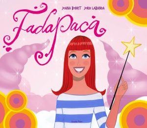 FADAPACA | 9788492790746 | BONET, JOANA; LABANDA, JORDI | Llibreria Drac - Llibreria d'Olot | Comprar llibres en català i castellà online