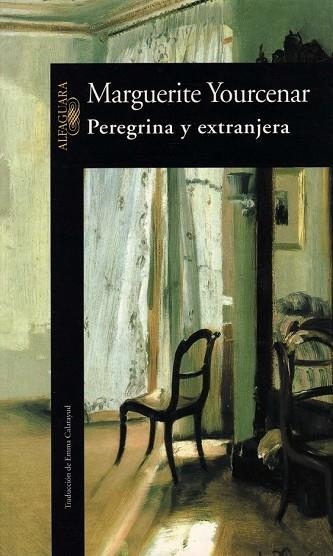 PEREGRINA Y EXTRANJERA | 9788420426112 | YOURCENAR, MARGUERITE | Llibreria Drac - Llibreria d'Olot | Comprar llibres en català i castellà online