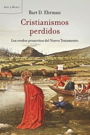 CRISTIANISMOS PERDIDOS | 9788498920420 | EHRMAN, BART D. | Llibreria Drac - Librería de Olot | Comprar libros en catalán y castellano online