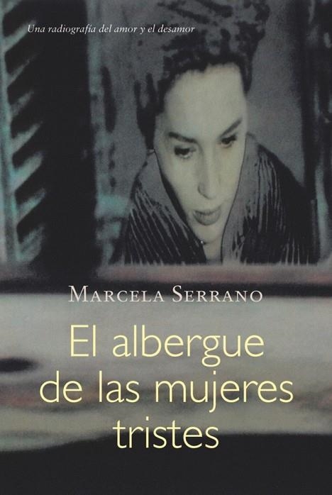 ALBERGUE DE LAS MUJERES TRISTES, EL | 9788420483733 | SERRANO, MARCELA | Llibreria Drac - Llibreria d'Olot | Comprar llibres en català i castellà online