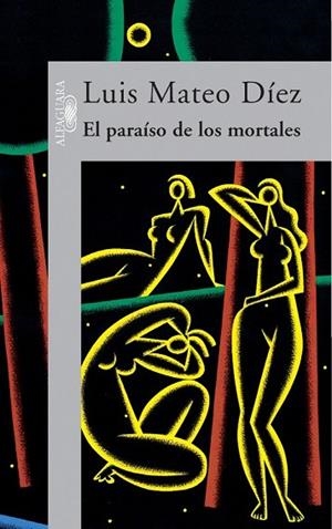 PARAISO DE LOS MORTALES, EL | 9788420483801 | MATEO DIEZ, LUIS | Llibreria Drac - Llibreria d'Olot | Comprar llibres en català i castellà online