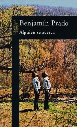 ALGUIEN SE ACERCA | 9788420483726 | PRADO, BENJAMIN | Llibreria Drac - Llibreria d'Olot | Comprar llibres en català i castellà online