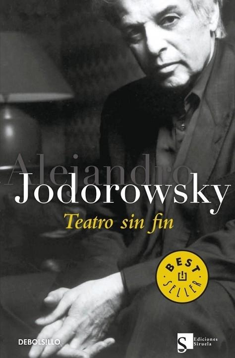 TEATRO SIN FIN | 9788499080789 | JODOROWSKY, ALEJANDRO | Llibreria Drac - Llibreria d'Olot | Comprar llibres en català i castellà online