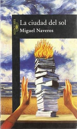 CIUDAD DEL SOL, LA | 9788420429953 | NAVEROS, MIGUEL | Llibreria Drac - Llibreria d'Olot | Comprar llibres en català i castellà online