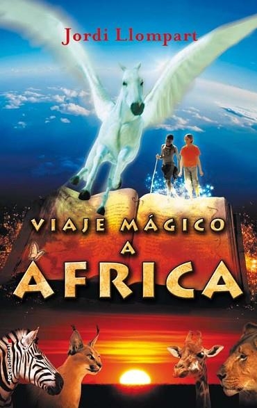 VIAJE MAGICO A AFRICA | 9788499180427 | LLOMPART, JORDI | Llibreria Drac - Librería de Olot | Comprar libros en catalán y castellano online