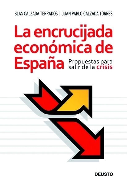 ENCRUCIJADA ECONOMICA DE ESPAÑA, LA | 9788423427390 | CALZADA, BLAS / CALZADA, JUAN PABLO | Llibreria Drac - Librería de Olot | Comprar libros en catalán y castellano online