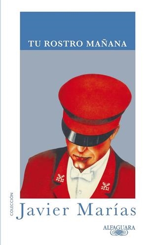 TU ROSTRO MAÑANA | 9788420405018 | MARIAS, JAVIER | Llibreria Drac - Llibreria d'Olot | Comprar llibres en català i castellà online