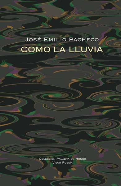 COMO LA LLUVIA | 9788498950359 | PACHECO, JOSE EMILIO | Llibreria Drac - Librería de Olot | Comprar libros en catalán y castellano online