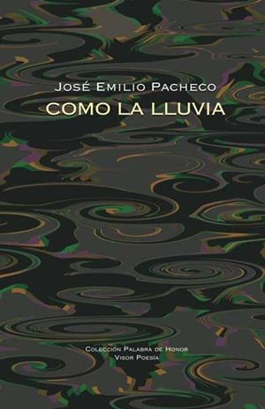 COMO LA LLUVIA | 9788498950359 | PACHECO, JOSE EMILIO | Llibreria Drac - Librería de Olot | Comprar libros en catalán y castellano online