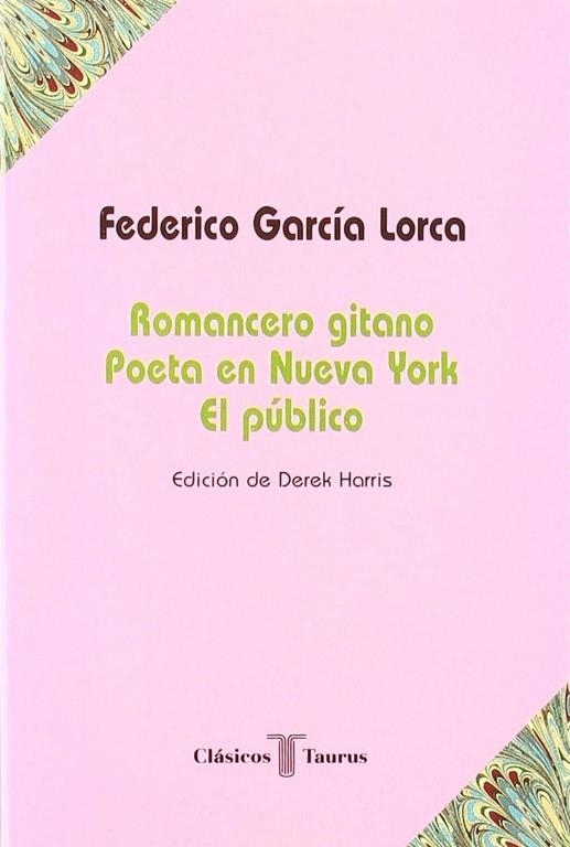 ROMANCERO GITANO,POETA EN NUEVA YORK,EL PUBLICO | 9788430602261 | GARCIA LORCA, FEDERICO | Llibreria Drac - Librería de Olot | Comprar libros en catalán y castellano online