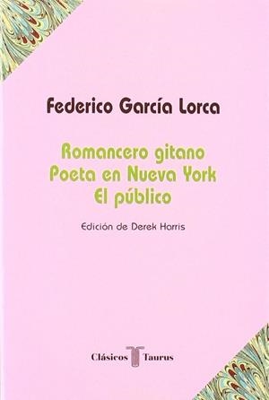 ROMANCERO GITANO,POETA EN NUEVA YORK,EL PUBLICO | 9788430602261 | GARCIA LORCA, FEDERICO | Llibreria Drac - Librería de Olot | Comprar libros en catalán y castellano online