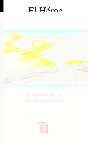 HEROE Y EL UNICO, EL | 9788430603527 | ARGULLOL, RAFAEL | Llibreria Drac - Librería de Olot | Comprar libros en catalán y castellano online