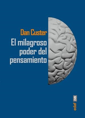 MILAGROSO PODER DEL PENSAMIENTO, EL | 9788441434417 | CUSTER, DAN | Llibreria Drac - Librería de Olot | Comprar libros en catalán y castellano online